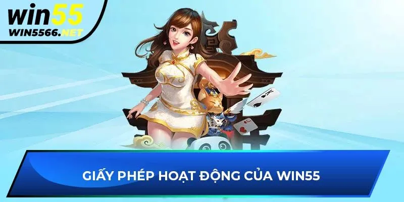 Giấy phép hoạt động của WIN55