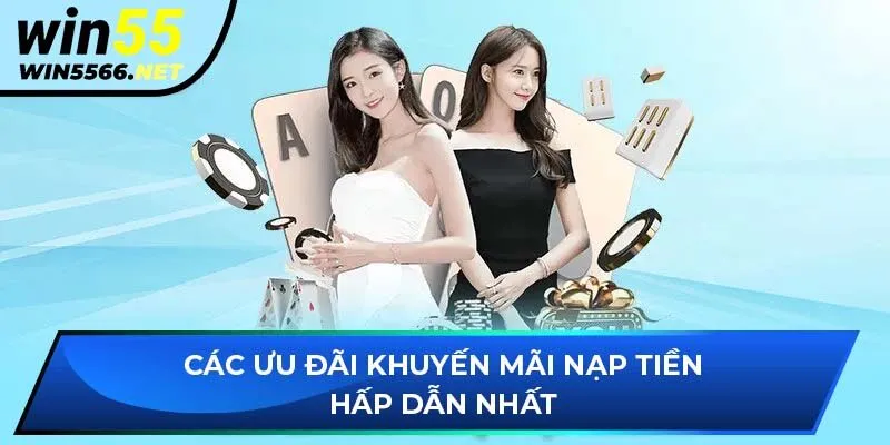 Các ưu đãi khuyến mãi nạp tiền hấp dẫn nhất